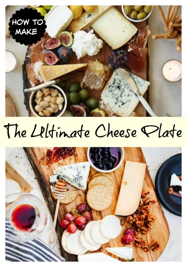 How to Make the Ultimate Cheese Plate